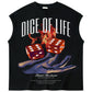 dice of life sleeveless TSHIRT